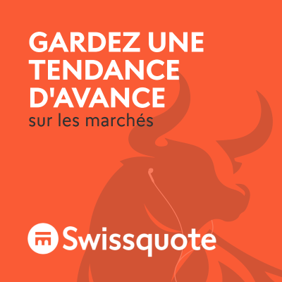 đ«đ· Gardez une tendance d'avance sur les marchĂ©s avec Swissquote