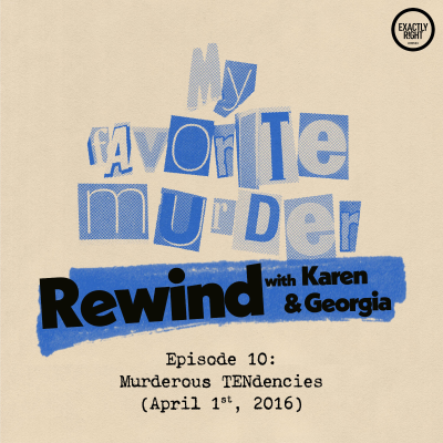 episode Rewind with Karen & Georgia - Episode 10: Murderous TENdencies artwork