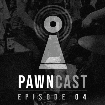 episode PAWNCast - S01 EP04 - Friends artwork