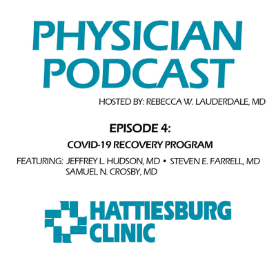 episode PHYSICIAN PODCAST: COVID-19 RECOVERY PROGRAM artwork