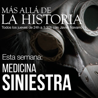 episode Medicina Siniestra | Más allá de la Historia artwork