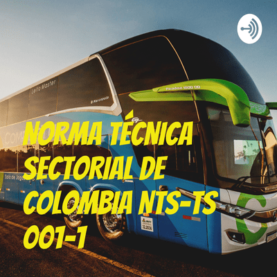 Imagen de portada del espectáculo NORMA TÉCNICA SECTORIAL DE COLOMBIA NTS-TS 001-1