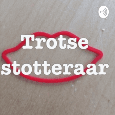 Hoor de Trotse Stotteraar