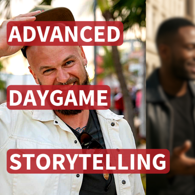 episode Ep. 205: Advanced Daygame Storytelling Q&A With Mr. T artwork
