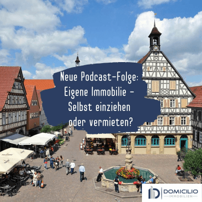 episode Eigene Immobilie: Selbst einziehen oder vermieten? artwork