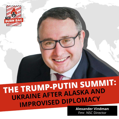 episode The Trump-Putin Summit: Alexander Vindman on Ukraine After Alaska and Improvised Diplomacy artwork