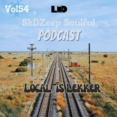 episode SKDZeep Soulful Podcast Vol 54 (Local Is Lekker) artwork