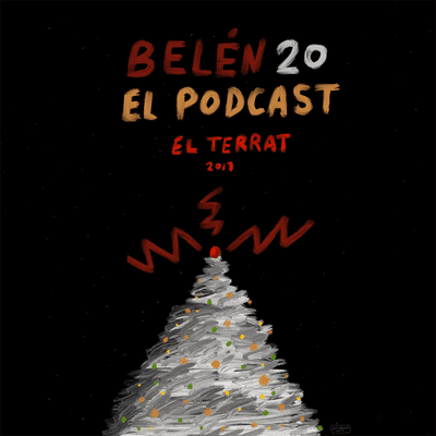 episode BELÉN 20: el regalo de EL TERRAT para estas Navidades artwork