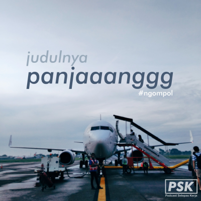 episode Ngompol Judulnya Panjang (finale) artwork