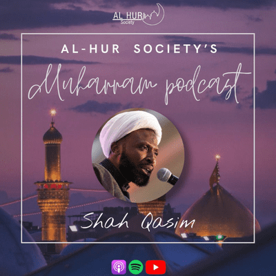 episode Muharram Podcast Episode 6 - Shah Qasim artwork