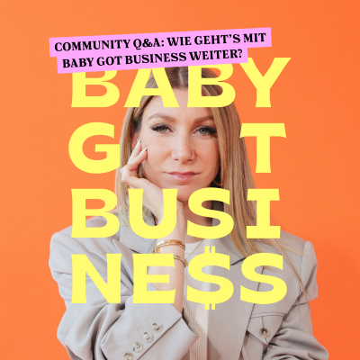 episode Community Q&A: Wie geht's mit Baby got Business weiter? artwork
