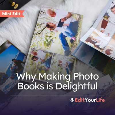 episode Mini Edit: Why Making Photo Books is Delightful artwork