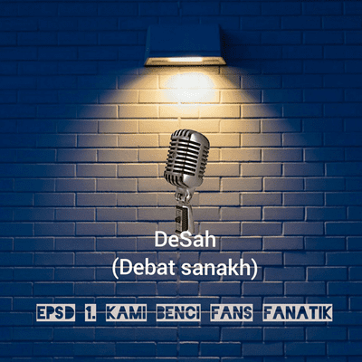 episode Epsd 1. Kami benci fans fanatik artwork