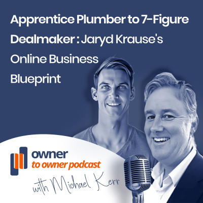 episode Jaryd Krause online business M&A advisor has a smart strategy to help grow your offline business artwork
