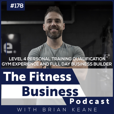 episode Level 4 Personal Training Qualification, Gym Experience and Full Day Business Builder – The ONLY Program In Ireland! artwork