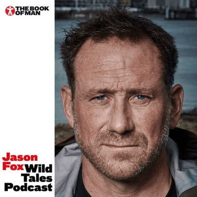 Jason Fox Wild Tales Podcast – The on Podimo