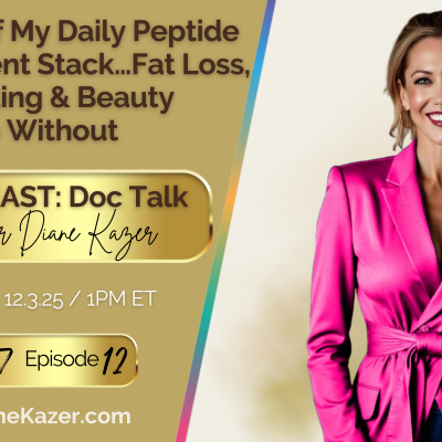 episode The BEST Of My Daily Peptide & Supplement Stack…Fat Loss, Body Sculpting & Beauty artwork