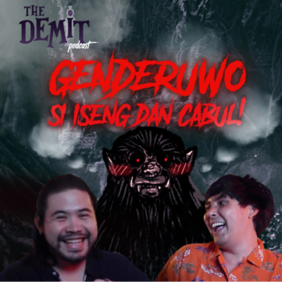 episode THE DEMIIT -Eps7 HANTUPEDIA feat GENDERUWO DEMEN NYUNAT artwork