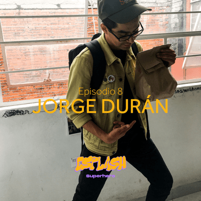 episode Episodio 8: Jorge Durán artwork