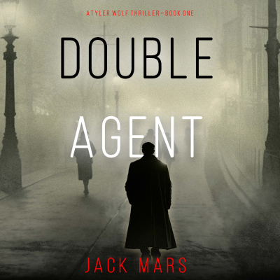 Double Agent (A Tyler Wolf Historical Espionage Thriller—Book 1)