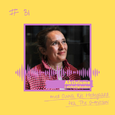 episode 31. Aktivisme i virkeligheden artwork