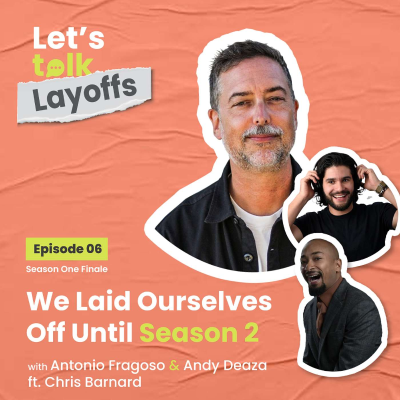 episode Episode 6 - We Laid Ourselves Off Until Season 2 ft. Chris Barnard artwork