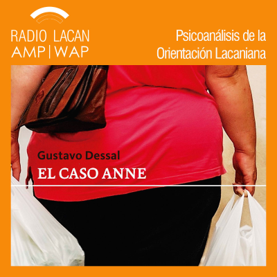 RadioLacan.com | Presentación del libro “El caso Anne” de Gustavo Dessal