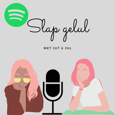 Slap Gelul Met Jut en Jul!