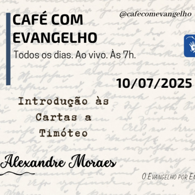 episode Café com Evangelho - Introdução às Cartas a Timóteo artwork