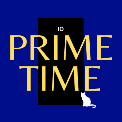 Prime Time: Prime Ministers