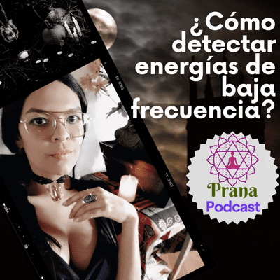 episode 😱¿Cómo detectar energías de baja frecuencia? artwork