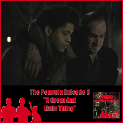 episode The Penguin Episode 8 Review artwork