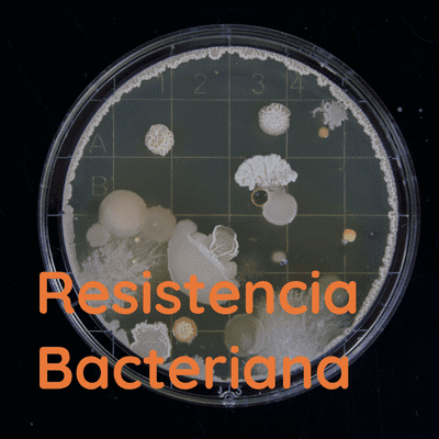 episode Resistencia bacteriana-Israel Hernandez Garcia artwork