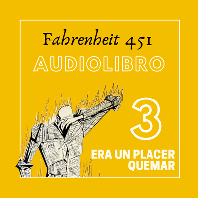 episode Fahrenheit 451 de Ray Bradbury, PARTE 3 artwork