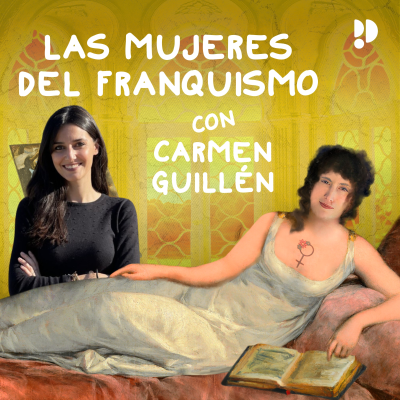 episode 3x08: Las mujeres del franquismo Carmen Guillén artwork