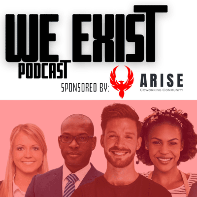 We Exist Podcast