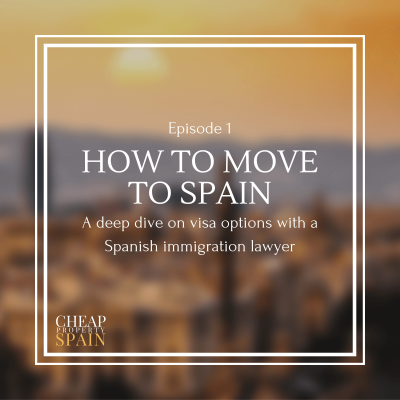 episode How to move to Spain: A Deep Dive on Visa Options with a Spanish Immigration Lawyer | Episode 1 artwork
