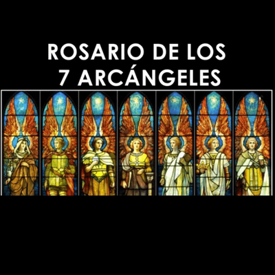 episode ROSARIO A LOS 7 ARCÁNGELES artwork