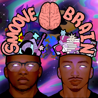Smoove Brain Podcast