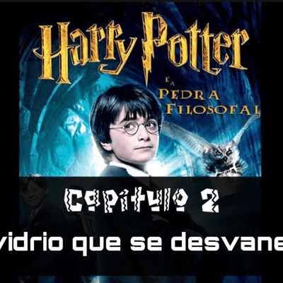 episode Capitulo 2 El vidrio que se desvaneció artwork