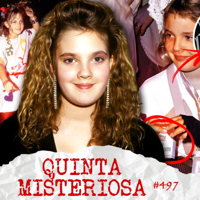 episode A INFÂNCIA PERTURBADORA DE DREW BARRYMORE #497 artwork