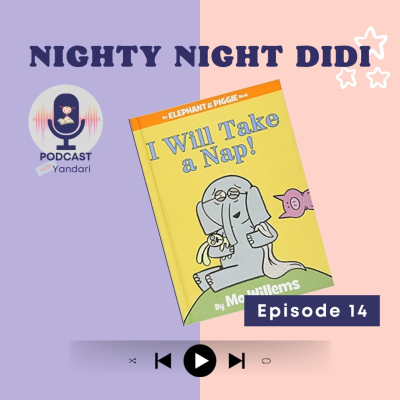 episode S1-EP-014: I Will Take a Nap, by Mo Willems. artwork