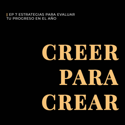 episode Ep 7 | Estrategias para evaluar tu progreso en el año. artwork