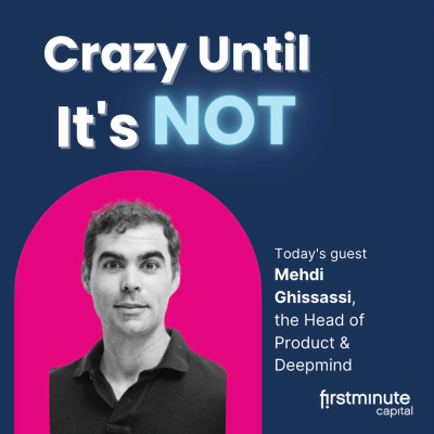 episode Product beats tech | Mehdi Ghissassi | Head of Product & Deepmind | firstminute capital artwork