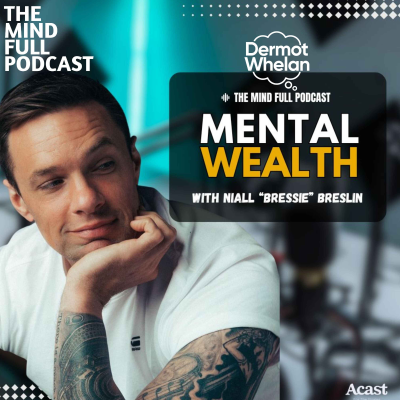 episode Mental Wealth with Niall "Bressie" Breslin artwork