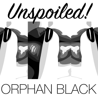 Cover image of show UNspoiled! Orphan Black