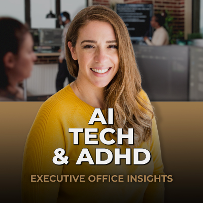 episode AI, Tech & ADHD: How Executive Assistants Can Thrive artwork