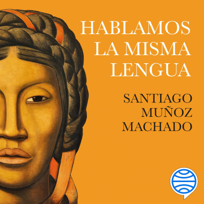 Cover image Hablamos la misma lengua