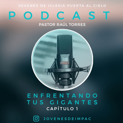 episode 🎙Podcast: Enfrentando tus gigantes capítulo 1 artwork