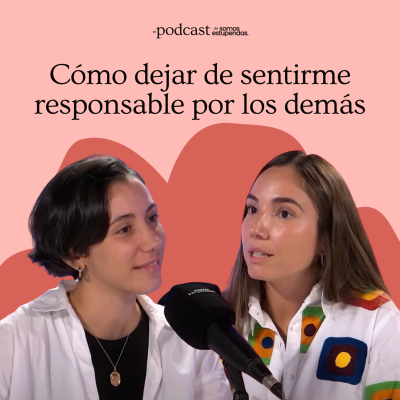 episode Cómo dejar de sentirme responsable de los demás | Ep. 182 artwork